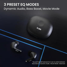 Load image into Gallery viewer, truke Buds A1 True Wireless in Ear Earbuds with 30dB Hybrid ANC, 48H Playtime, Quad-Mics with ENC, 3+1 EQ Modes, Fast Charging, Gaming Mode, Instant Pairing, AAC Codec, BT 5.3