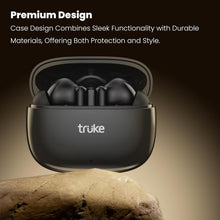 Load image into Gallery viewer, truke Buds Elite True Wireless in Ear Earbuds with 10mm Dynamic Driver, 70Hrs Battery & Fast Charging EarBuds, Dual-MIC ENC TWS, 40ms Low Latency Gaming Buds, Volume Control, BT 5.4