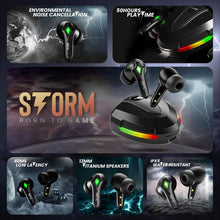 Load image into Gallery viewer, truke Newly Launched BTG Storm B141 Gaming Earbuds with 40ms Ultra-Low Latency, 13mm Titanium Drivers, ENC, 50H Playtime, Fast Charge, BT 5.3, IPX5