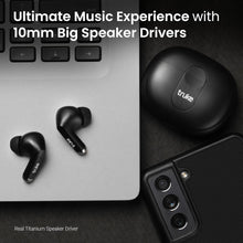 Load image into Gallery viewer, truke F61 Newly Launched Buds A1 True Wireless in Ear Earbuds with 30dB Hybrid ANC, 48H Playtime, Quad-Mics with ENC, 3+1 EQ Modes, Fast Charging, Gaming Mode, Instant Pairing, AAC Codec, BT 5.3.
