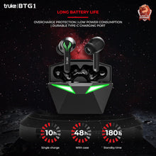 Load image into Gallery viewer, truke Buds BTG 1 True Wireless Earbuds with Environmental Noise Cancellation(ENC) &amp; Quad MEMS Mic for Clear Calls | Up to 48hrs of Playtime | 60ms Low Latency | Bluetooth 5.1 | IPX4
