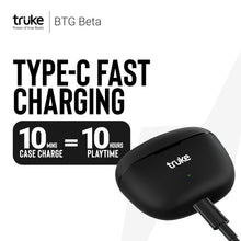 Load image into Gallery viewer, Truke Buds S2 Lite TWS MEMS Quad-Mic ENC, 48H Playtime, 10mm Real Titanium Speaker, Gaming Mode, Type-C Fast Charge, AAC Codec, BT 5.1, IPX4
