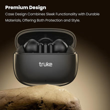Load image into Gallery viewer, truke Buds Elite True Wireless in Ear Earbuds with 10mm Dynamic Driver, 70Hrs Battery &amp; Fast Charging EarBuds, Dual-MIC ENC TWS, 40ms Low Latency Gaming Buds, Volume Control, BT 5.4  
