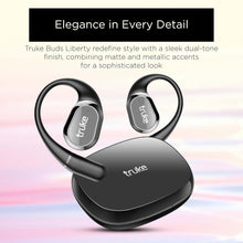 Load image into Gallery viewer, truke Buds Liberty Open Ear Wireless Earbuds with 360Spatial™ Audio Experience, 16mm Beryllium Speaker, 60H Playtime, Quad Mic for Crystal-Clear Calls, Fast Charging, BT5.4
