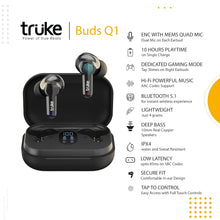 Load image into Gallery viewer, Buds Q1 True Wireless in Ear Earbuds with mic, 30H Playtime and Fast Charge, ENC, AAC Codec
